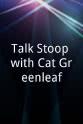 Garrett Dutton Talk Stoop with Cat Greenleaf