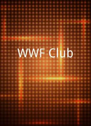 WWF Club海报封面图