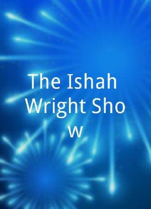 The Ishah Wright Show海报封面图