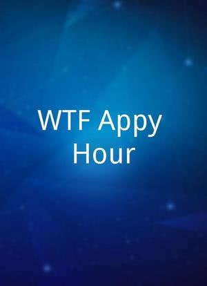 WTF Appy Hour海报封面图