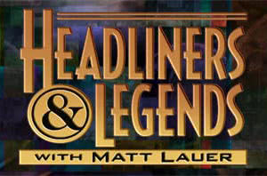 Headliners & Legends with Matt Lauer海报封面图