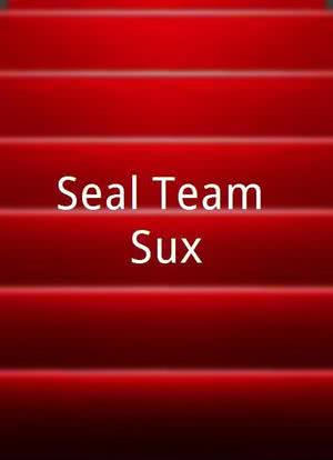 Seal Team Sux海报封面图