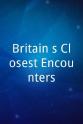 Timothy Good Britain`s Closest Encounters