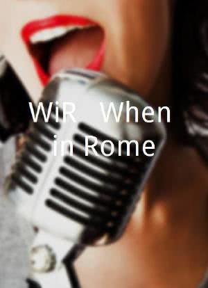 WiR / When in Rome海报封面图