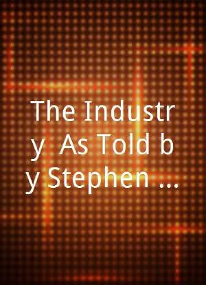 The Industry: As Told by Stephen Stone海报封面图