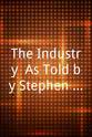 Stanton Longoria The Industry: As Told by Stephen Stone