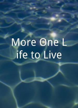 More One Life to Live海报封面图