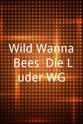 Eric Hordes Wild Wanna Bees: Die Luder-WG