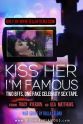 Kristofer Miller Kiss Her I'm Famous