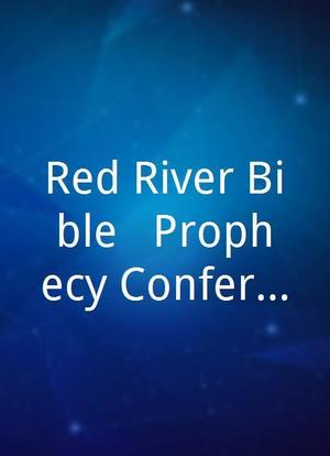 Red River Bible & Prophecy Conference海报封面图