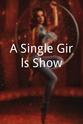 Hudson Phillips A Single Girls Show
