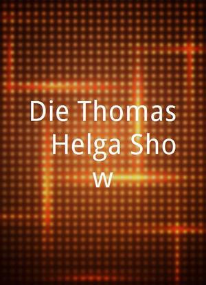 Die Thomas & Helga Show海报封面图