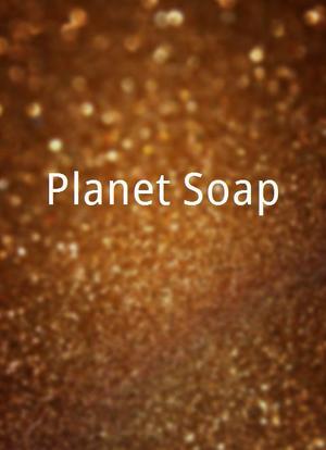 Planet Soap海报封面图
