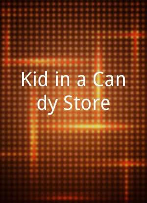 Kid in a Candy Store海报封面图