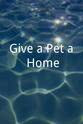 Mica Give a Pet a Home