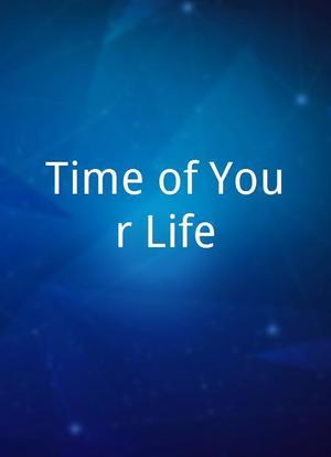 Time of Your Life海报封面图