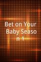 Gary S. Scott Bet on Your Baby Season 1