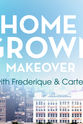 弗雷德里克·范·德·瓦尔 Home Grown Makeover with Frederique and Carter