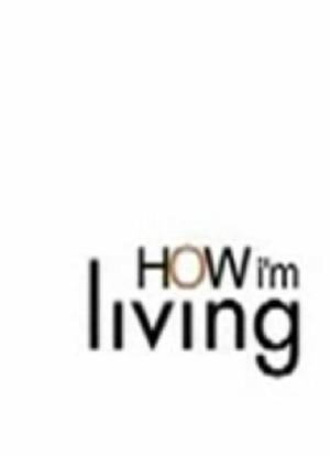 How I`m Living海报封面图