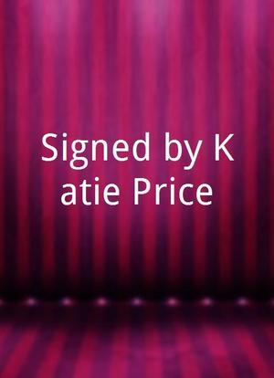Signed by Katie Price海报封面图