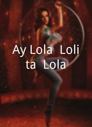 Ay Lola, Lolita, Lola海报封面图