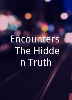 Encounters: The Hidden Truth海报封面图