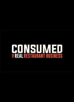 Consumed: The Real Restaurant Business海报封面图