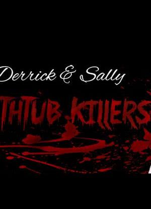 Derrick & Sally: Bathtub Killers海报封面图