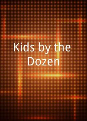 Kids by the Dozen海报封面图