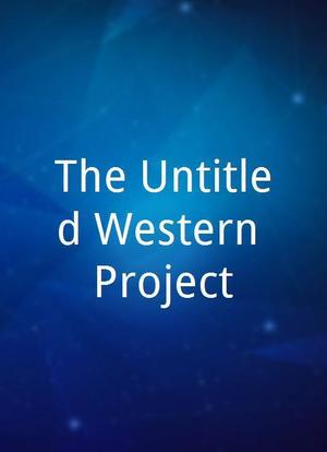 The Untitled Western Project海报封面图