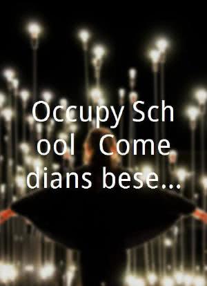 Occupy School - Comedians besetzen die Schule海报封面图