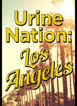 Urine Nation: LA海报封面图