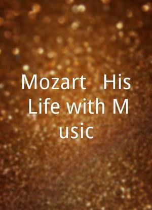 Mozart - His Life with Music海报封面图