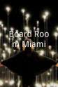 Tony Petkovich Board Room Miami