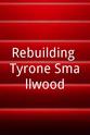 Shelby E. Friday Rebuilding Tyrone Smallwood