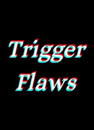 Trigger Flaws海报封面图