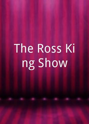 The Ross King Show海报封面图