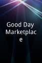 Scott DeFalco Good Day Marketplace