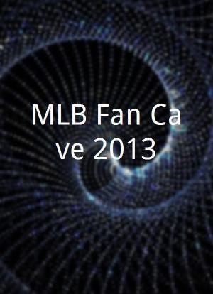 MLB Fan Cave 2013海报封面图