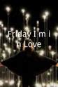J.P. Wohl Friday I`m in Love