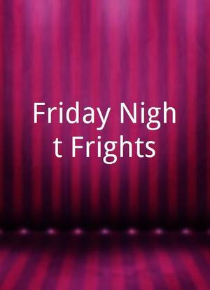 Friday Night Frights海报封面图