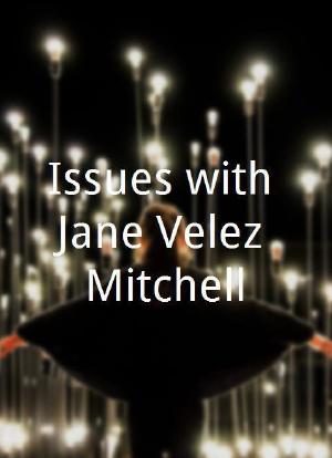 Issues with Jane Velez-Mitchell海报封面图