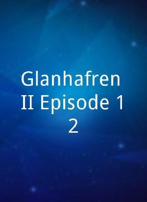 Glanhafren II Episode 12海报封面图