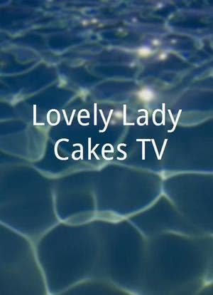 Lovely Lady Cakes TV海报封面图