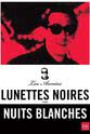 Antoine Blondin Lunettes noires pour nuits blanches