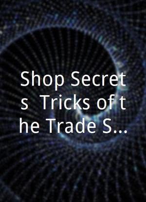 Shop Secrets: Tricks of the Trade Season 1海报封面图