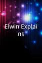George Stavropoulos Elwin Explains