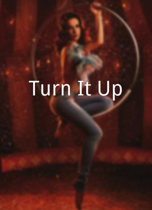 Turn It Up!海报封面图