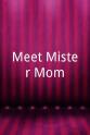 Kimberly Campoli Meet Mister Mom