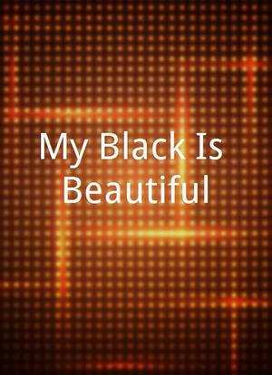My Black Is Beautiful海报封面图